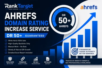 Increase Ahrefs Domain Rating DR 50 plus - Ranktarge